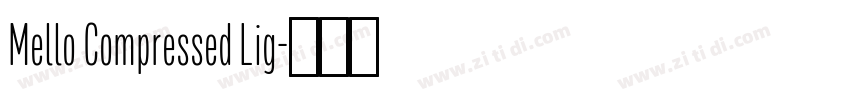 Mello Compressed Lig字体转换